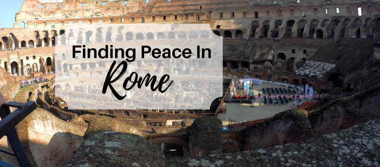 Finding peace in Rome - crystal neri